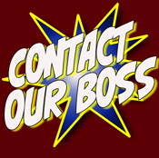 Contact Our Boss!